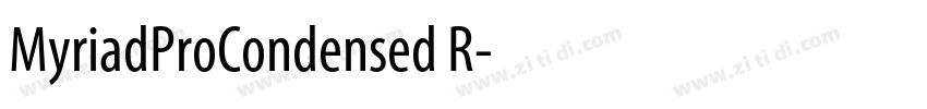 MyriadProCondensed R字体转换 MyriadProCondensed R字体转换